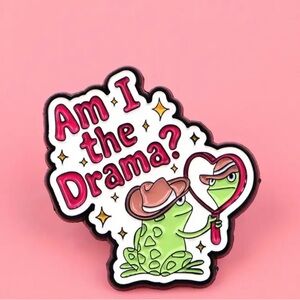 Frog Enamel Pin with Fun Quote
